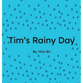 Tim's Rainy Day
