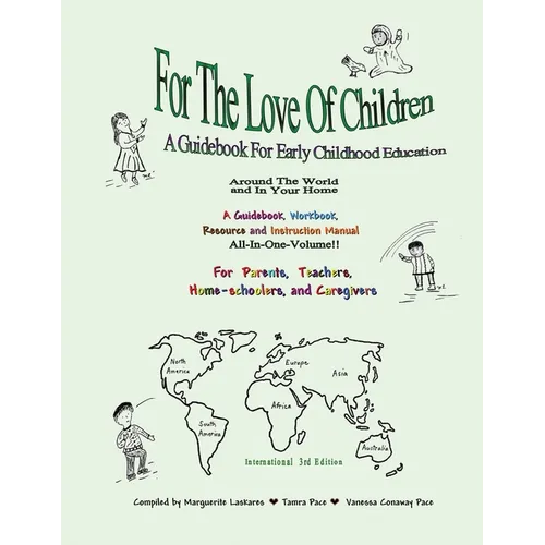 For The Love Of Children: A Guidebook For Early Childhood Education
