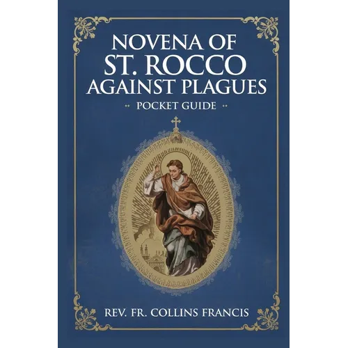 Novena OF St Rocco Against Plagues: Pocket Guide