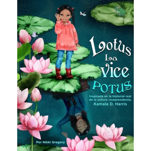 Lotus La Vice POTUS: Inspirada en la historial real de la señora vicepresidenta Kamala D. Harris