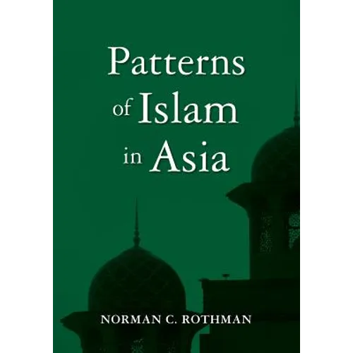 Patterns of Islam in Asia - Paperback