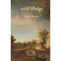 Across the Stone Bridge