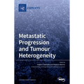 Metastatic Progression and Tumour Heterogeneity