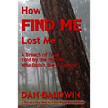 How FIND ME Lost Me: A Breach of Trust Told by the Psychic Who Didn't See It Coming. - A Do as I Say Not as I Did Book for Writers.