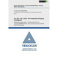IQ + EQ + SQ = PsyQ - The Integrally Emerging Intelligence: Developing personality - Acting humanly: The Trilogos-PsyQ(R)method - also a resource to p