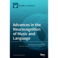 Advances in the Neurocognition of Music and Language