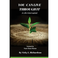 You Can Live Through It: A Life Interrupted