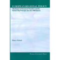 European Regional Policy: The Impact of Structural Transfers and the Partnership Principle Since the 1988 Reform