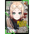 Magical Buffs: The Support Caster Is Stronger Than He Realized! (Manga) Vol. 6