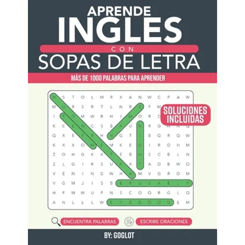 Aprende Inglés con Sopas De Letras: Una Forma Divertida de Aprender Inglés! Aprende Más de 1000 palabras de Vocabulario Esencial en Inglés