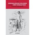 The German-Jewish Soldiers of the First World War