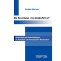 Die Bewerbung - eine Zauberformel?