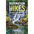 Destination Hikes: In and Around Southwestern British Columbia