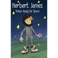 Herbert James Stows Away to Space