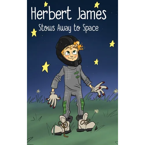 Herbert James Stows Away to Space