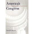 America's Congress: Actions in the Public Sphere, James Madison Through Newt Gingrich