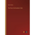 The Poet at the Breakfast-Table