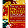Secrets of Fat-Free Italian Cooking: Over 200 Low-Fat and Fat-Free, Traditional & Contemporary Recipes --From