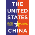 The United States vs. China: The Quest for Global Economic Leadership