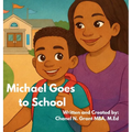 Michael Goes to School: The M.O.D.Y Kid's Collection