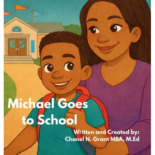 Michael Goes to School: The M.O.D.Y Kid's Collection