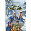Animal Fairy Tales, Book Seven: Animal Short Stories for Kids, Children's Fairy Tales Collection, Bedtime Storybook