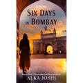Six Days in Bombay