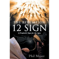The Revelation 12 Sign: A Prophetic Sign for the Ages