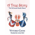A True Story: The Deconcini Family History