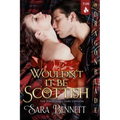 Wouldn't It Be Scottish?