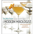 The Modern Mixologist: Contemporary Classic Cocktails