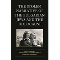 The Stolen Narrative of the Bulgarian Jews and the Holocaust
