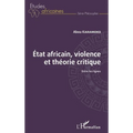 État africain, violence et théorie critique: Entre les lignes