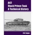 A43 Black Prince Tank A Technical History
