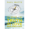 Speaking the Truth in Love: Navigating the Waves of the Culture