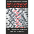 The Emergence of National Food: The Dynamics of Food and Nationalism