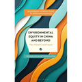 Environmental Equity in China and Beyond: Past, Present, and Future