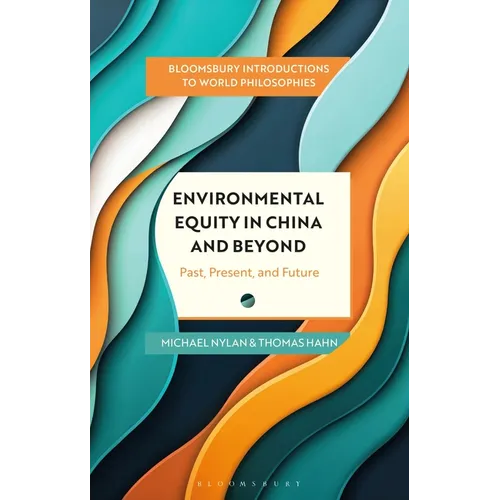 Environmental Equity in China and Beyond: Past, Present, and Future