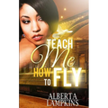 Teach Me How to Fly
