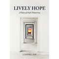 Lively Hope: A Taste of God's Tomorrow