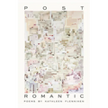 Post Romantic: Poems