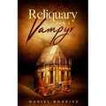 Reliquary for a Vampyr