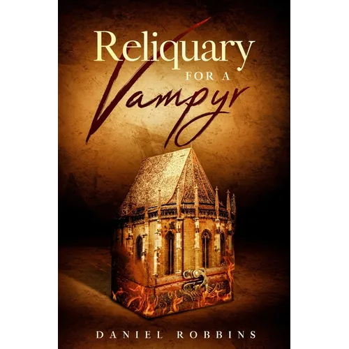 Reliquary for a Vampyr