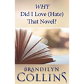 WHY Did I Love (Hate) That Novel?