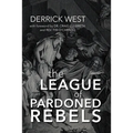 The League of Pardoned Rebels