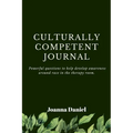 Culturally Competent Journal: Powerful questions to help develop awareness around race in the therapy room
