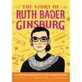 The Story of Ruth Bader Ginsburg: An Inspiring Biography for Young Readers
