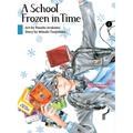 A School Frozen in Time 1