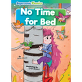 No Time for Bed