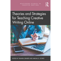 Theories and Strategies for Teaching Creative Writing Online